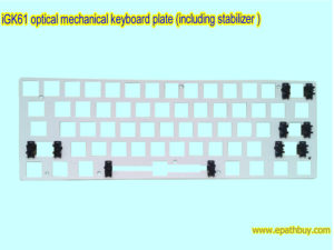 iGK61 optical mechanical keyboard plate (including stabilizer )