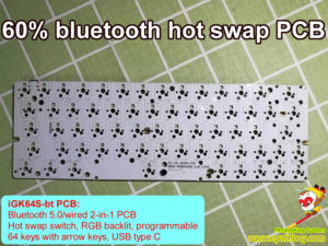 60% wireless bluetooth hot swap mechanical keyboard PCB iGK64S (GK64S), 64 keys with dedicate arrow keys, RGB backlit, USB type C, programmable