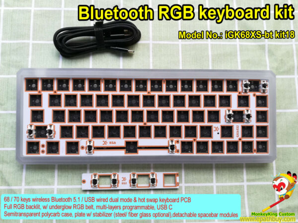 Bluetooth RGB keyboard kit iGK68XS-bt (GK68XS) kit18, Bluetooth 5.1 / USB wired dual mode & hot swap keyboard PCB, full RGB backlit, w/ underglow RGB belt, multi-layers programmable, USB type C, semitransparent polycarb case, plate w/ stabilizer, detachable spacebar modules