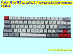 Custom 68-key PBT dye-subbed DSA keycaps set for iGK68 mechanical keyboard