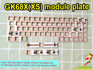 Custom GK68XS fiber glass plate, w/ detachable spacebar modules