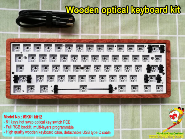 Custom optical keyboard kit iSK61 kit12, 60% 61 keys layout, hot swap optical mechanical switch, wooden case kit, RGB backlit, multi-layers programmble, USB C